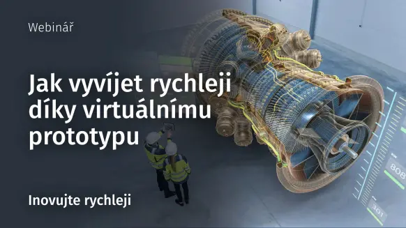 Banner webinář Jak vyvíjet rychleji díky virtuálnímu prototypu